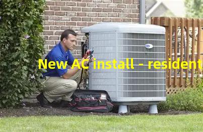 New AC install - residential